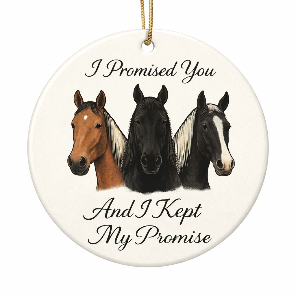 "I PROMISED YOU AND I KEPT MY PROMISE" 3-HORSE ORNAMENT