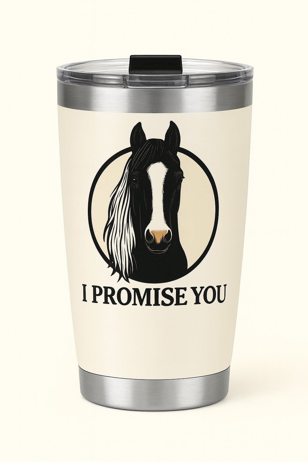 "I PROMISE YOU"- SCOOTER- TUMBLER 20 OZ