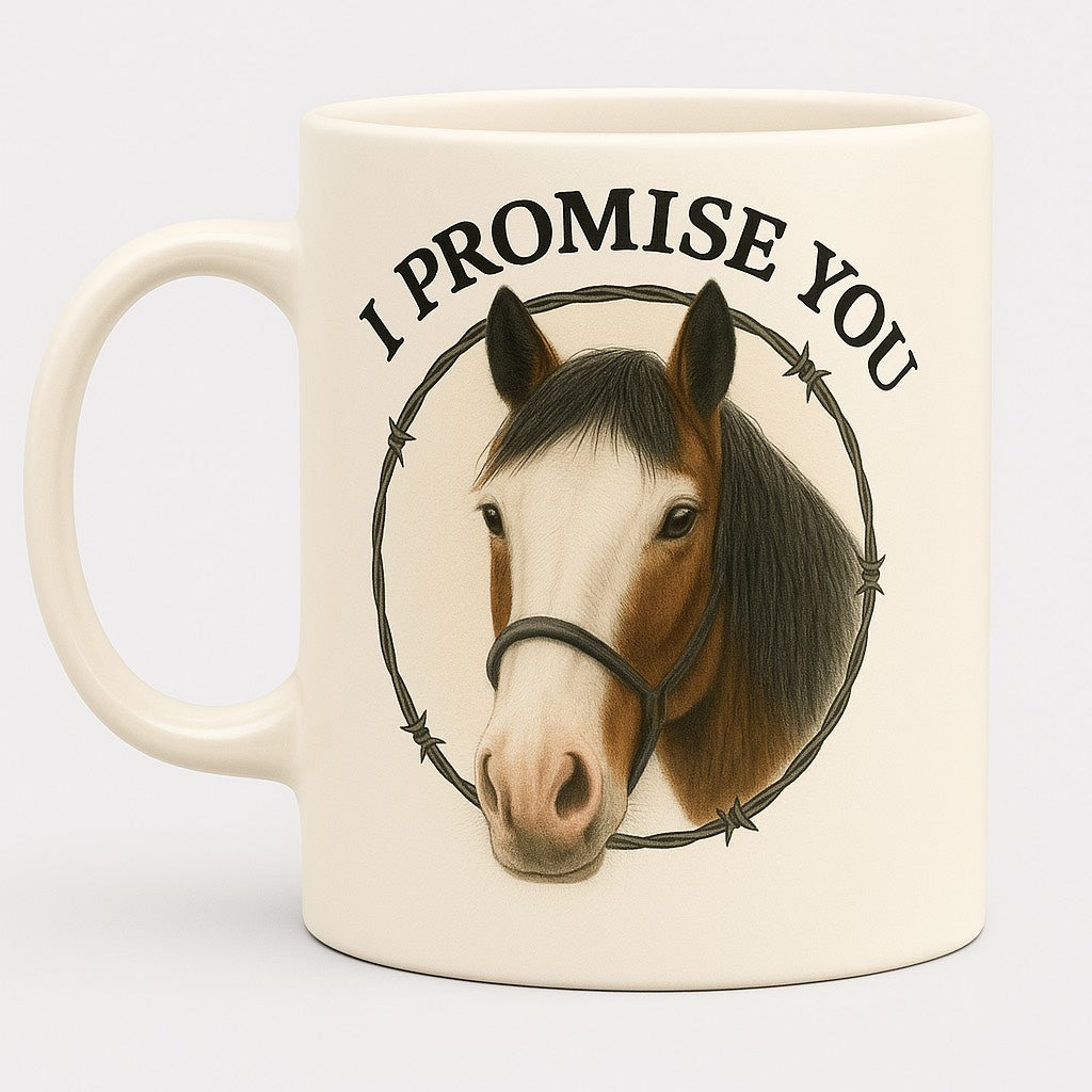 "I PROMISE YOU" -CLYDE- COFFEE MUG