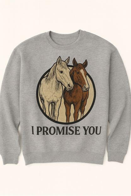 "I PROMISE YOU"- THE BABIES- SWEATSHIRT