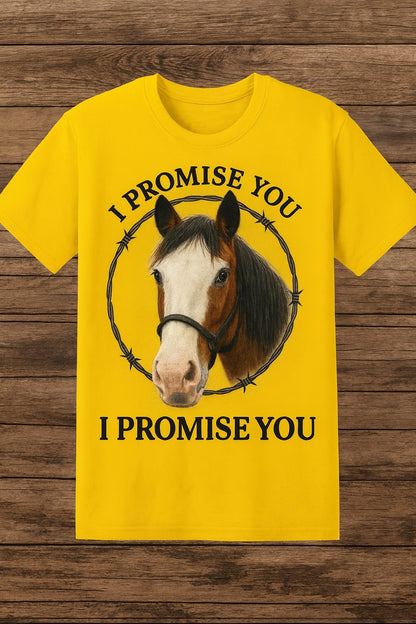 "I PROMISE YOU"-CLYDE- T-SHIRT