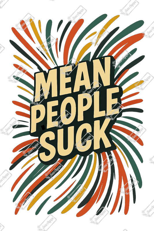 Mean people suck